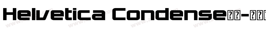Helvetica Condense字体字体转换